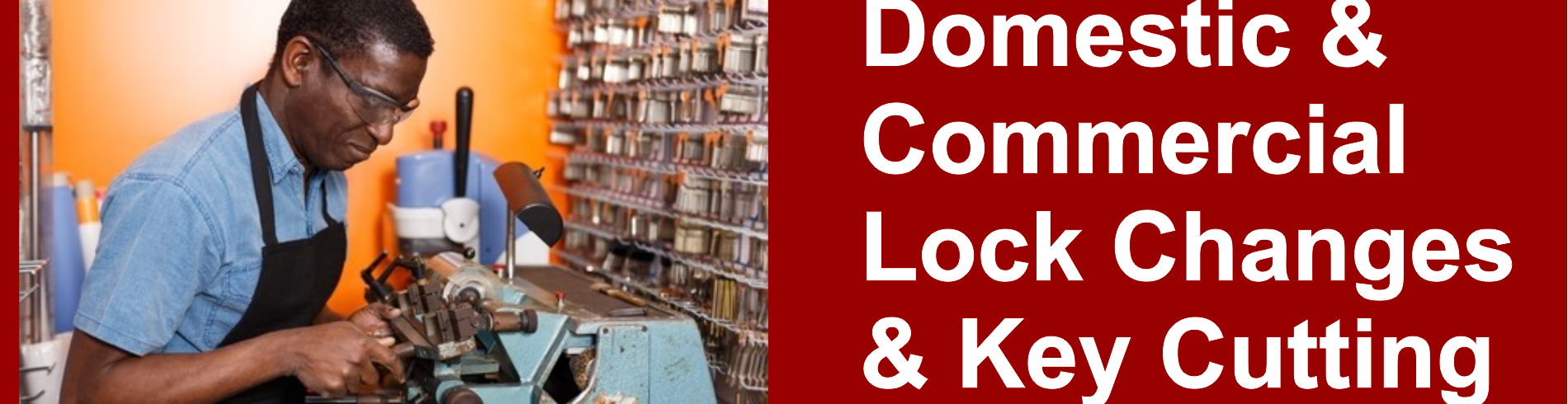 Domestic and commercial lock changes and key cutting